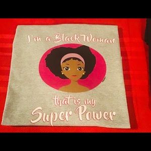👚I’m A Black Woman That Is My Superpower 👚